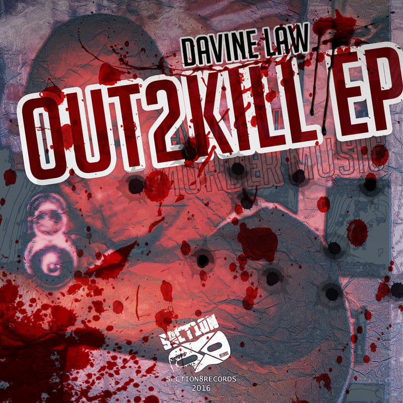 Out2Kill EP by Davine Law feat. Legacey: cover art